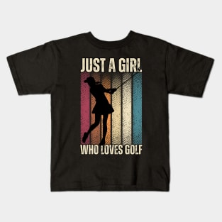 Just a Girl Who Loves Golf: Celebrating the Female Golfer! Kids T-Shirt